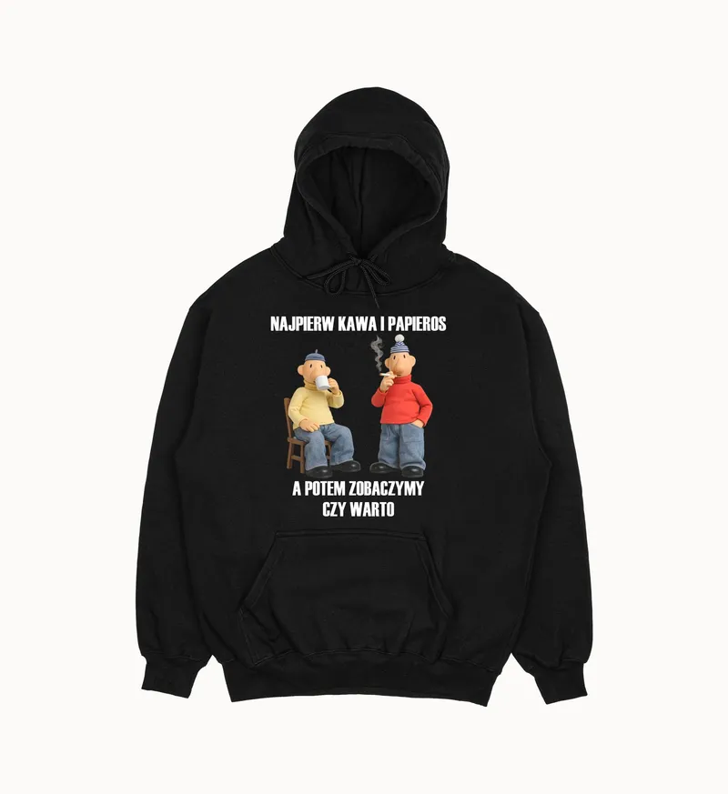 Bluza „Najpierw kawa i papieros”