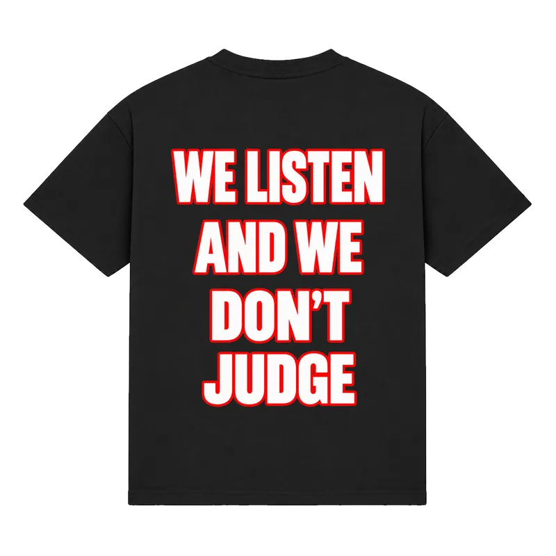 Koszulka „We listen and we don’t judge”