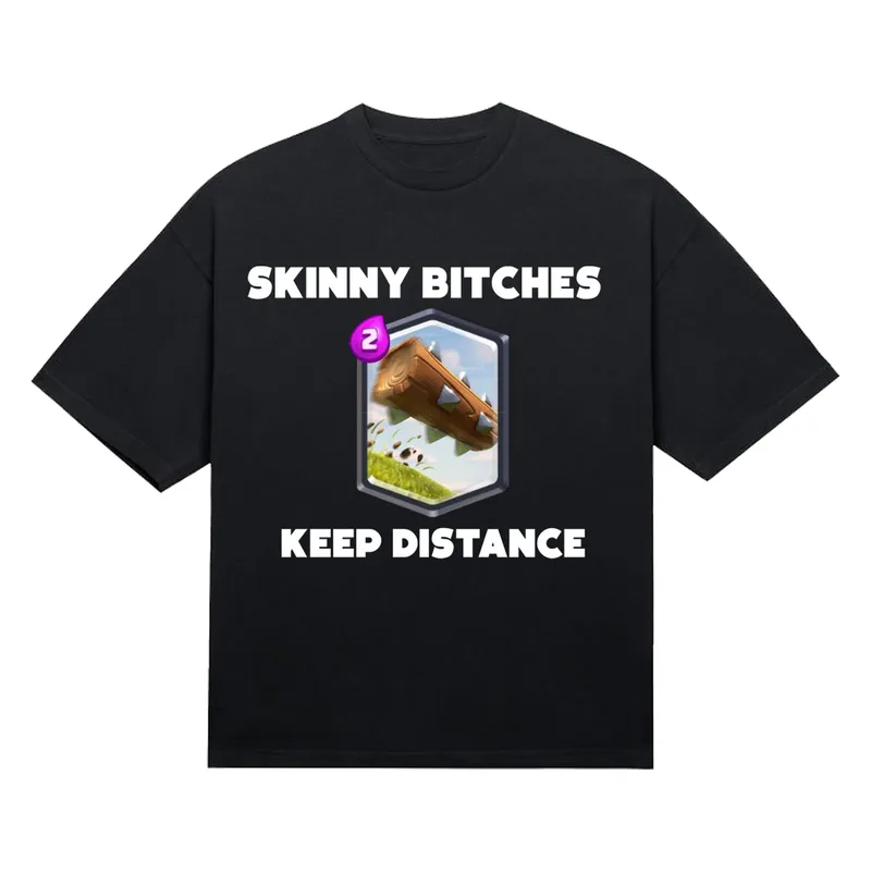 Koszulka „Skinny bitches keep distance”
