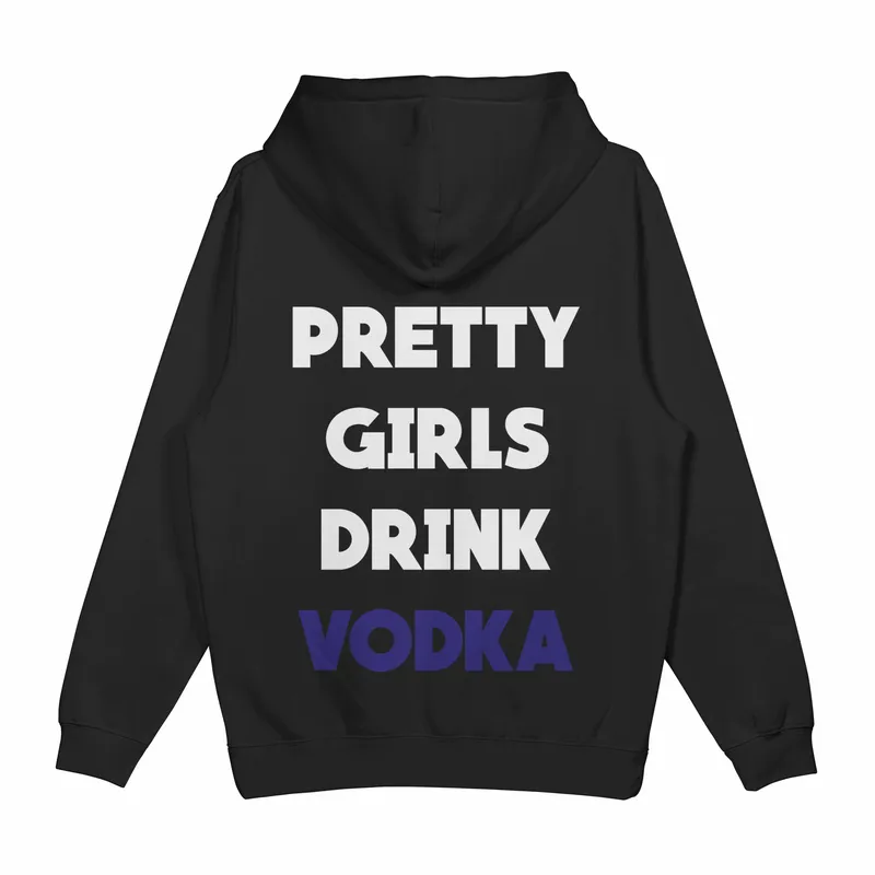 Bluza „Pretty girls drink vodka”