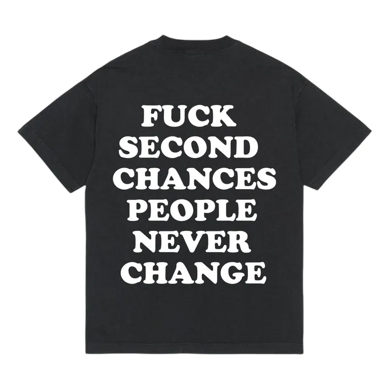 Koszulka „Fuck second chances”