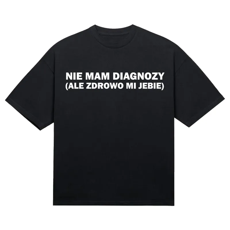 Koszulka „Nie mam diagnozy”
