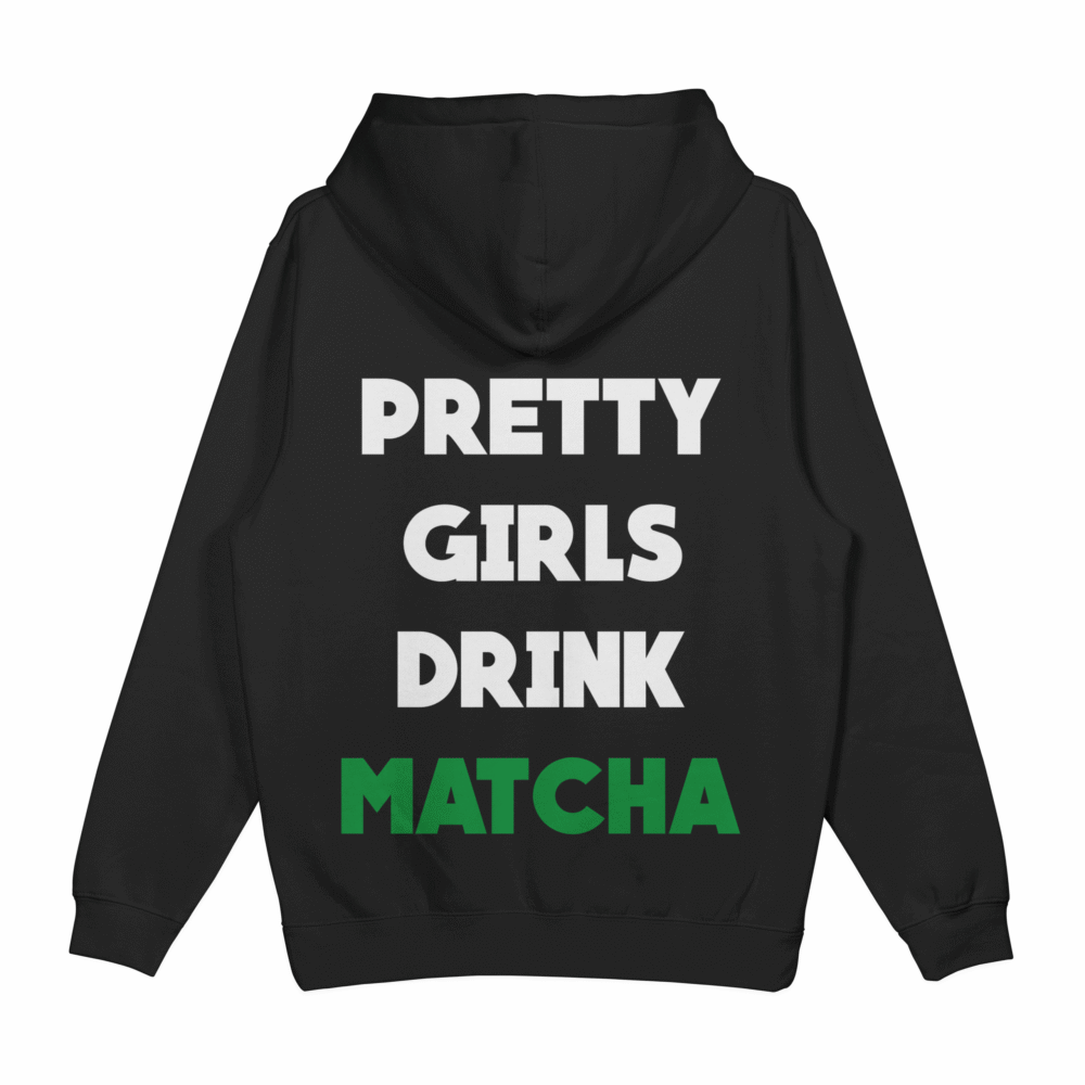 Bluza "Pretty girls drink matcha"