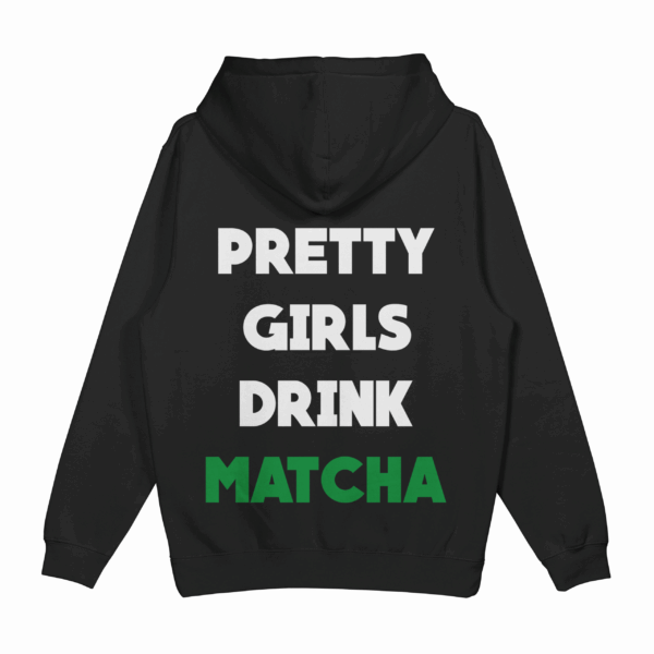 Bluza "Pretty girls drink matcha"