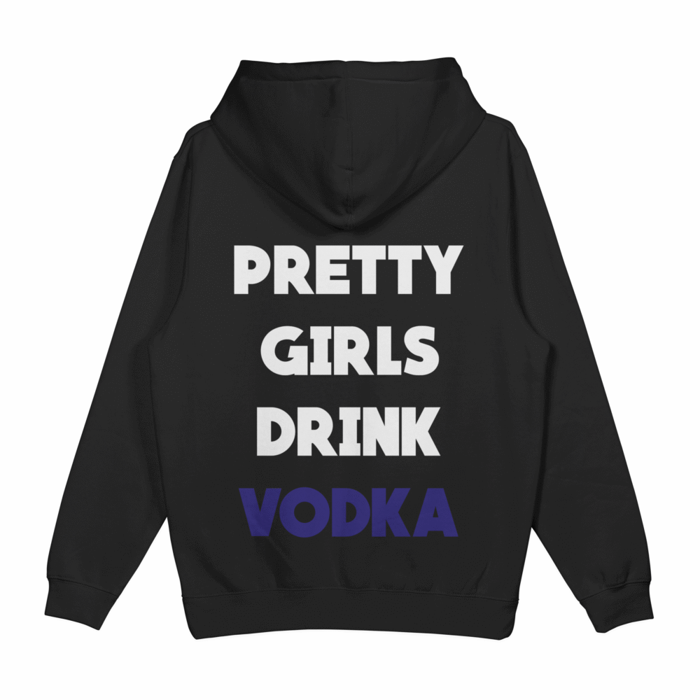 Bluza "Pretty girls drink vodka"