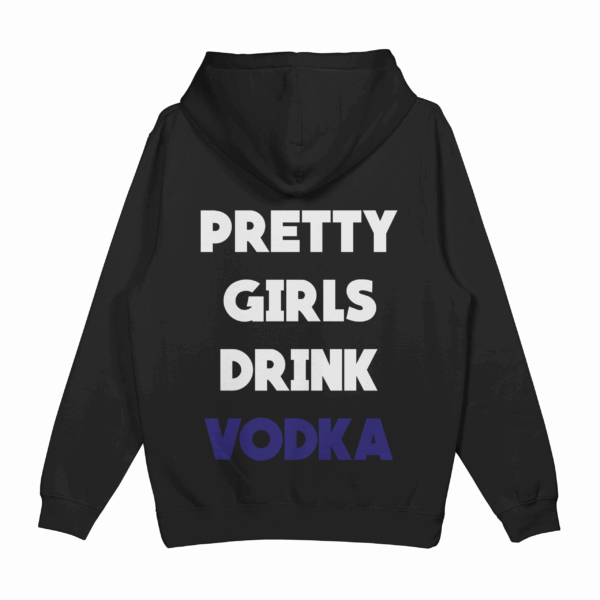 Bluza "Pretty girls drink vodka"