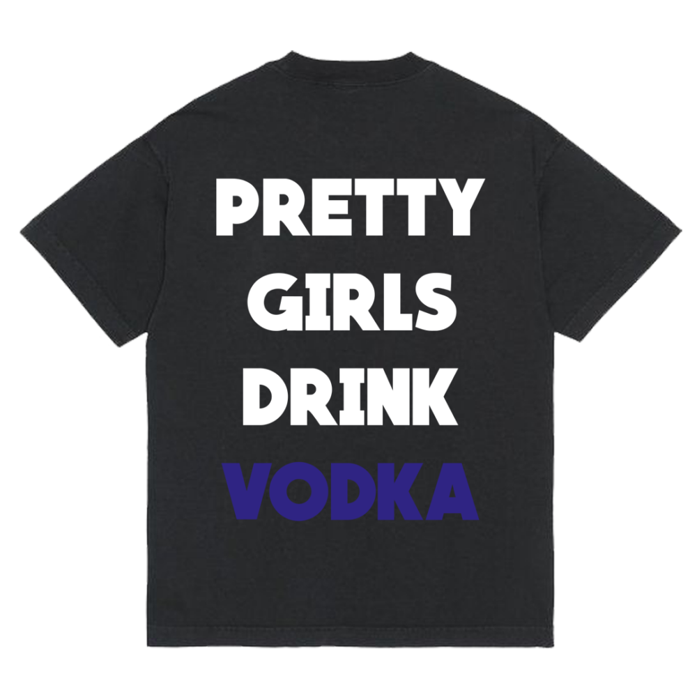 Koszulka "Pretty girls drink vodka"