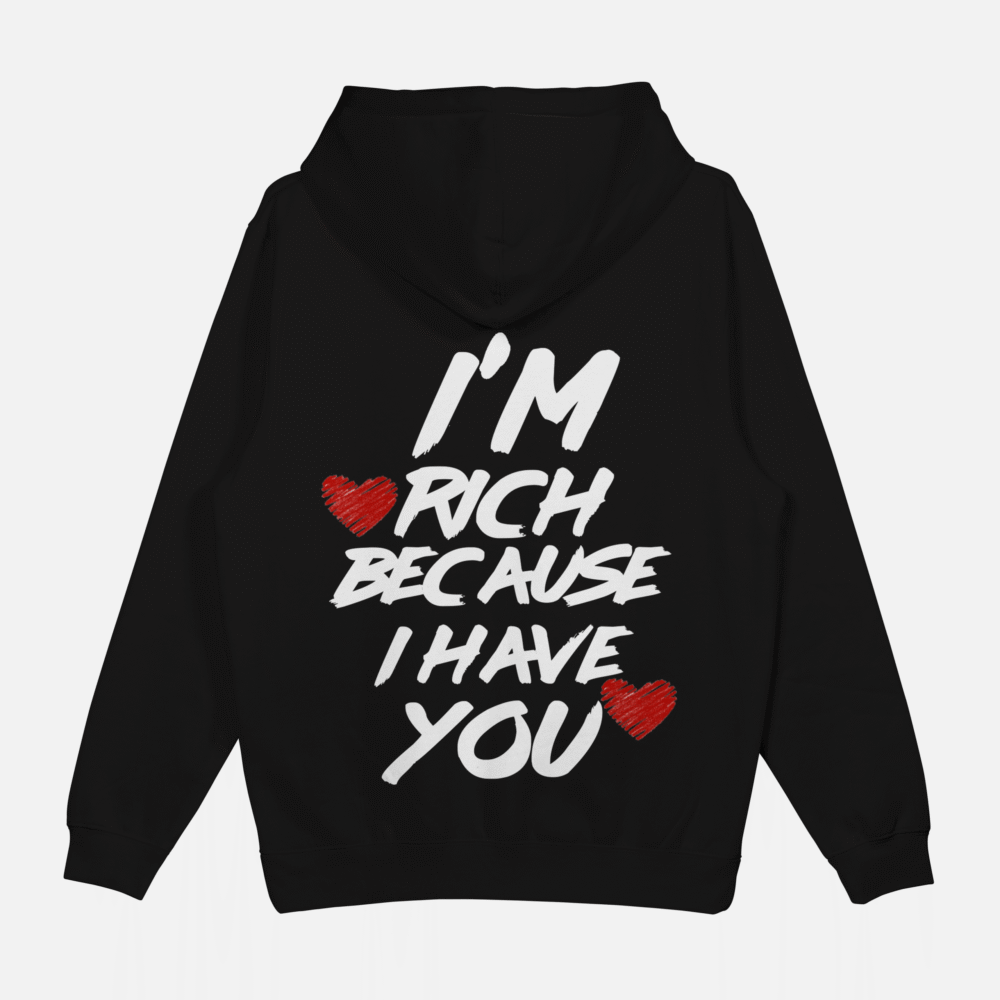 Bluza "I'm rich because i have you"