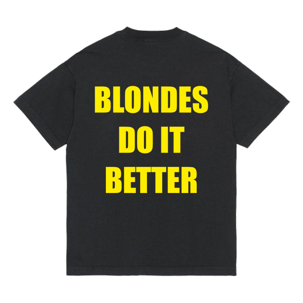 Koszulka "Blondes do it better"