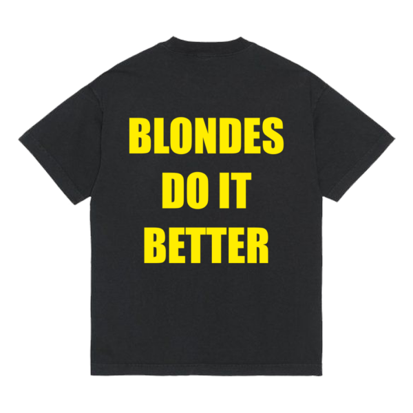 Koszulka "Blondes do it better"