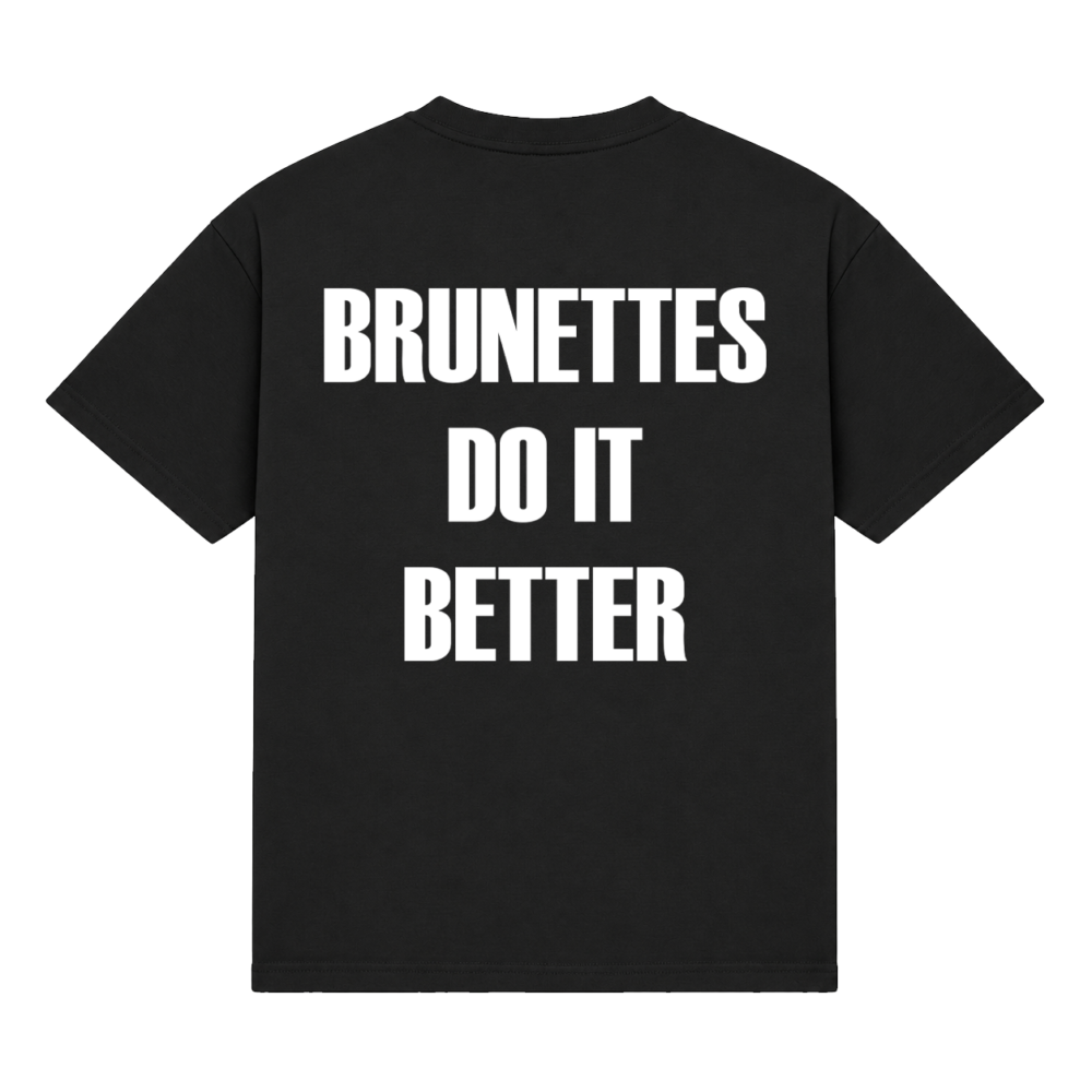 Koszulka "Brunettes do it better"