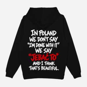 Bluza "In Poland we don't say"
