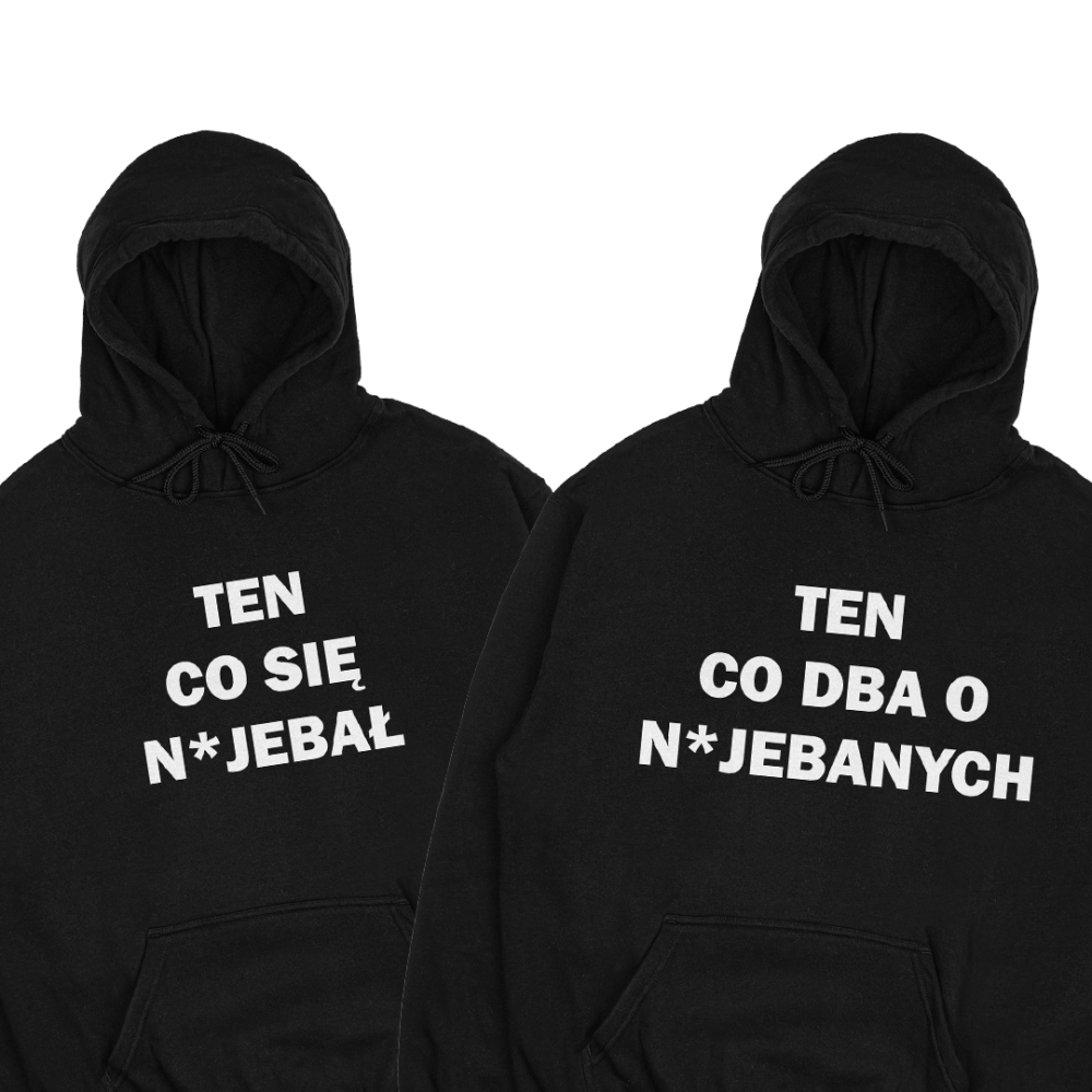 Bluzy dla par "Ten co się n*jebał/Ten co dba o n*jebanych" (2 sztuki)